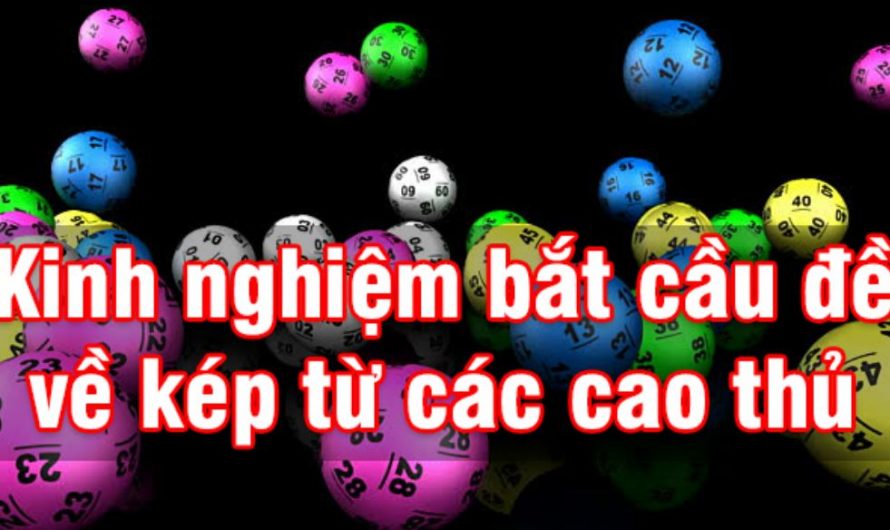 Bí quyết đánh đề dựa theo Kép lệch – Kép bằng – Sát kép – Kép lệch âm